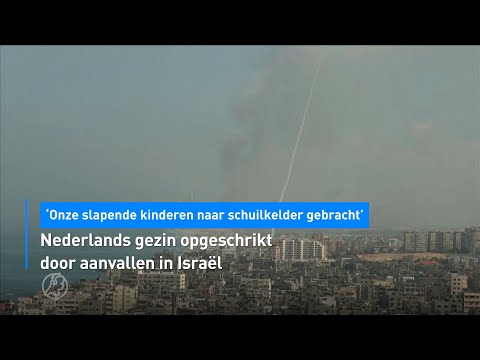 Nederlands gezin opgeschrikt door aanvallen in Israël | Hart van Nederland