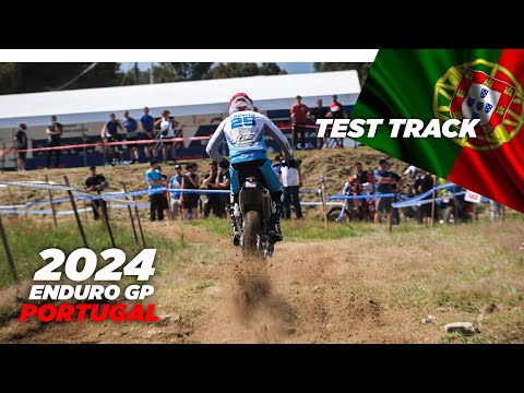 GP OF PORTUGAL | 2024 ENDURO GP | TEST TRACK