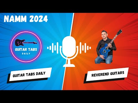 Reverend Guitars Interview at NAMM Show 2024 - Guitar Tabs Daily #nammshow #nammshow2024 #namm2024