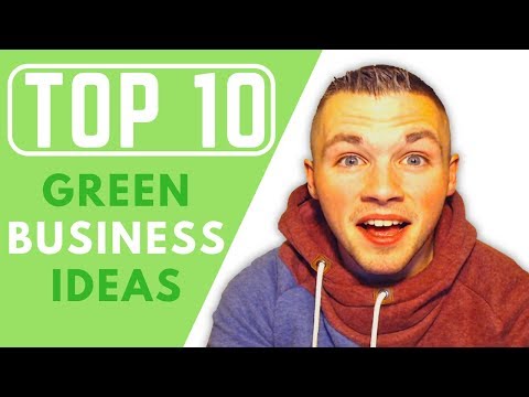 Top 10 Green Business Ideas |  2 Minute Guide