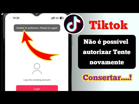 Como consertar o problema do TikTok não conseguir autorizar, tente novamente...