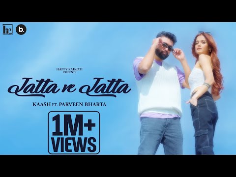 JATTA VE JATTA (Official Video) - Kaash ft. Parveen Bharta | Punjabi Song