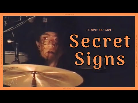 Secret Signs - L’Arc~en~Ciel  [kiss me deadly '96 REVENGE]