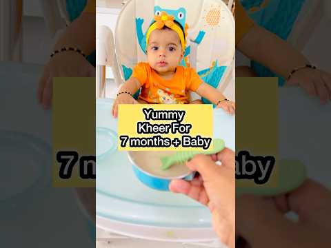 Kheer for 7 months old baby ! Baby food recipe