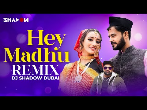 Hey Madhu Remix | DJ Shadow Dubai | Inder Arya New Kumaoni Song | Pahari New Song