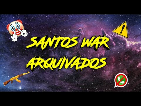 SANTOS WAR SENDO ARQUIVADOS PELA ♘ 𝜝𝑳𝜜𝑪𝑲 𝑾𝜟𝑹 ♞ ( LINK DOS ARQUIVADOS NA DESCRIÇAO )