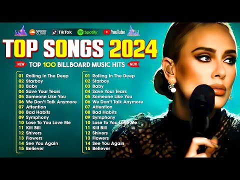 Adele, The Weeknd, Dua Lipa, Maroon 5, Rihanna, Miley Cyrus, Ed Sheeran - Pop Music 2024