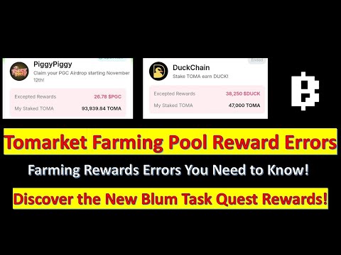 Tomarket Farming pool  Reward Errors? Solved Check Out the New Blum Task Quest Rewards!