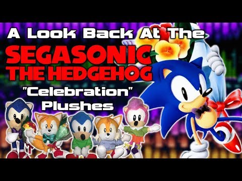 A Look Back At The SEGASonic The Hedgehog Celebration Plushes!