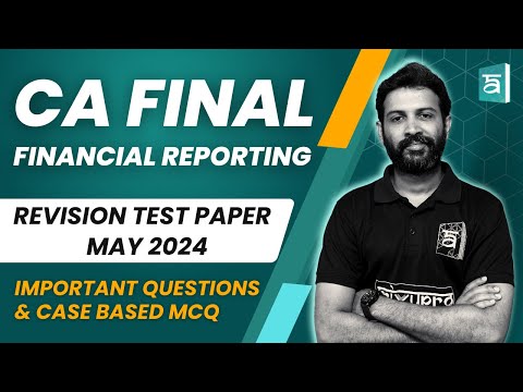 CA Final FR | RTP May 2024 | Important Questions & Case Based MCQ | English | CA Sandesh