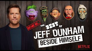 Some of the Best of Beside Himself | JEFF DUNHAM