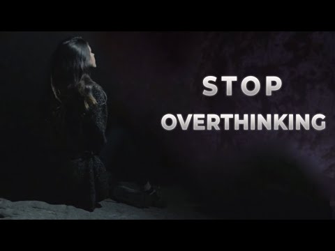 STOP Overthinking | Stay in Reality - Powerful Life Motivation