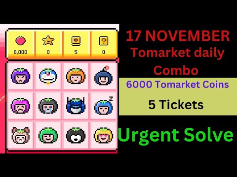 Tomarket daily Combo Code Solve || Date 17/11/24 daily Combo Code || 1 Tomarket Star= 1$ On Airdrop