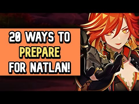 20 WAYS TO PREPARE FOR NATLAN! | Genshin Impact 5.0 | Genshin Tips And Tricks