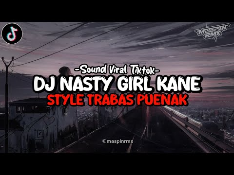 Dj Nasty Girl X Raindrop X Melody Kane Mengkane Style Trabas Viral Tiktok 2024