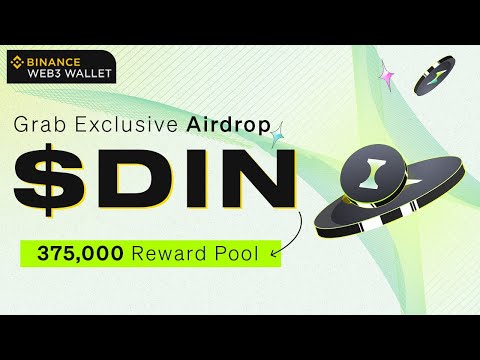 🚀$DIN Airdrop For Binance Web3 Wallet User's - Confirmed Airdrop For Binance Web3 Users