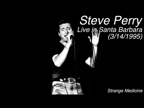 Steve Perry - Live in Santa Barbara (March 14th, 1995)