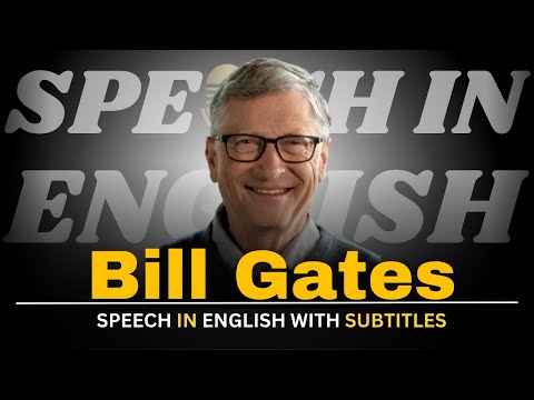 Bill Gates:Bridging the Health Gap(English Subtitles) | English Speech |Speeches In English