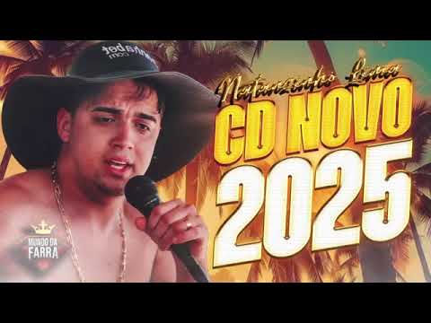 NATANZINHO LIMA 2025 - REPERTORIO NOVO 2025 - MUSICAS NOVAS - NATANZINHO LIMA ATUALIZADO