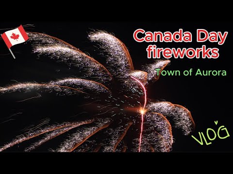 Vlog -- Canada Day fireworks in Town of Aurora 20240701 #fireworks #canadadaycelebration