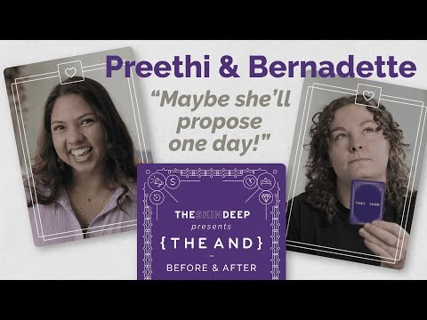 Maybe She'll Propose One Day! | Preethi & Bernadette - Before & After {THE AND}