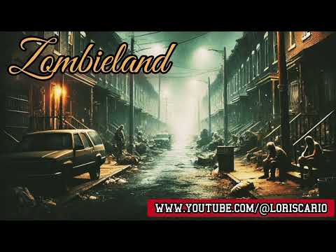 Zombieland - LORIS CARIO