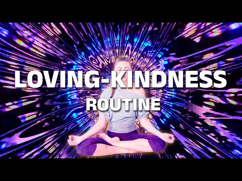 Loving Kindness Routine