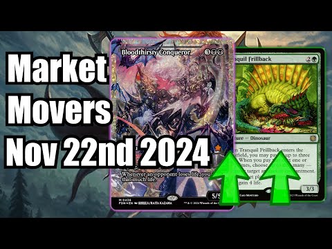 MTG Market Movers - Nov 22nd 2024 - Pioneer and Commander Cards Move! Bloodthirsty Conqueror!