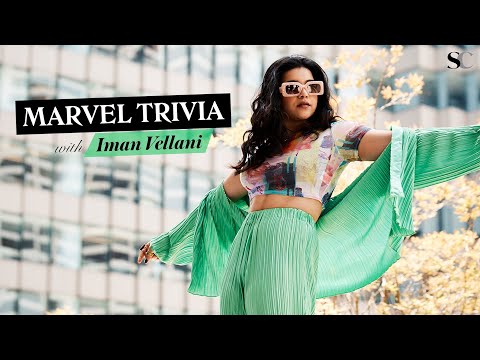 Ms. Marvel Star Iman Vellani Takes the Marvel Trivia Test