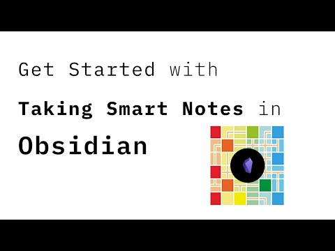 Getting Started: Taking Smart Notes in Obsidian