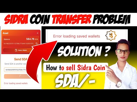 Sidra Coin Transfer Problem||Sidra Bank New Updates||Sidra Chain New Updates||SIDRA Bank||SIDRA COIN