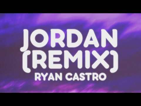 RYAN CASTRO, ÑENGO FLOW, MYKE TOWERS - JORDAN REMIX (Letra/Lyrics)