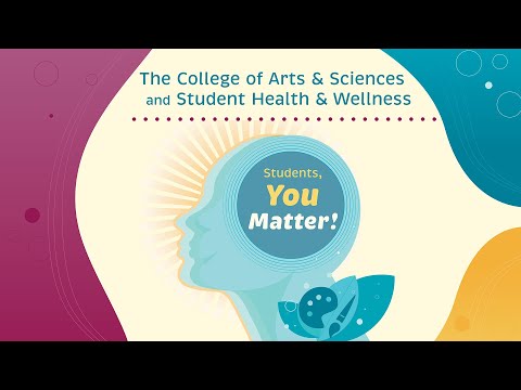 The College of Arts and Sciences and Student Health and Wellness: Students you matter 2023