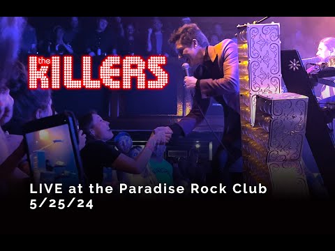 The Killers (Full set) - Live at the Paradise Rock Club (Boston 5-25-24)