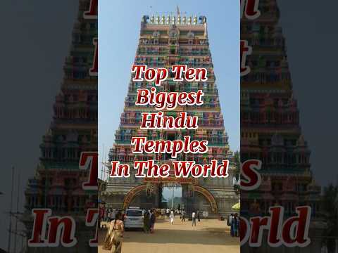 Top Ten Biggest Hindu Temples in the World 2024 #hindutemples #hindumandir