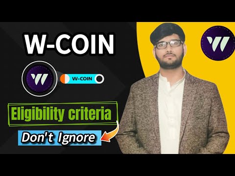 W-COIN eligibility criteria change || No airdrop || Must complete these steps