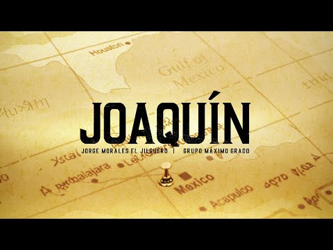 Jorge Morales El Jilguero & Máximo Grado - Joaquin (Letra Oficial)