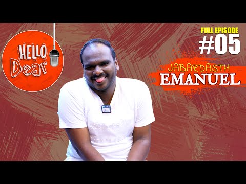 Hello Dear | Jabardasth Emanuel Opens Up | FUNNY Side | Episode 05 Short Interview