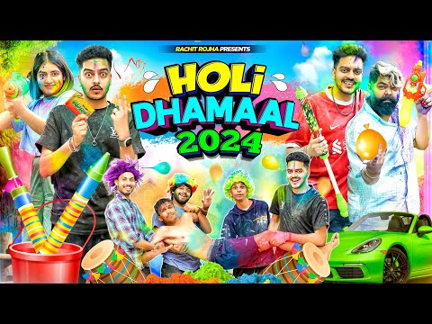 HOLI DHAMAAL 2024 || Rachit Rojha