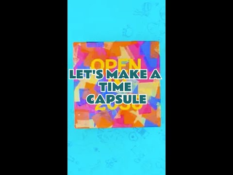 DIY Time Capsule for Kids