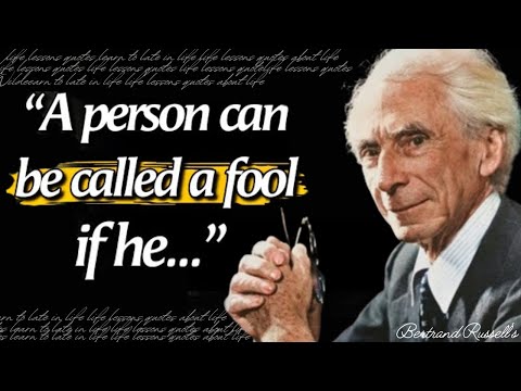 Bertrand Russell's life lessons That will inspire you | Inspirational Quotes