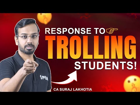 Response to Trolling Students!