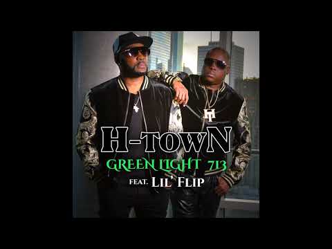 H-Town “Green Light 713” Feat. Lil Flip