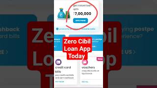 Zero Cibil Loan App Today #zerocibilloan #newloanapp #shortvideo #shorts #short #shortsvideo