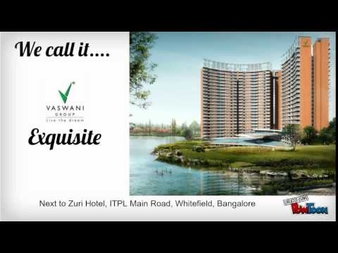 Vaswani  Exquisite, Whitefield Bangalore