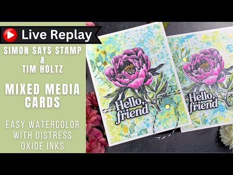 🟣LIVE REPLAY! Mixed Media Cards | Tim Holtz + Simon Says Stamp