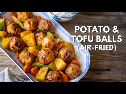 A delicious braise - Potato and Tofu Balls [Air-fryer version]