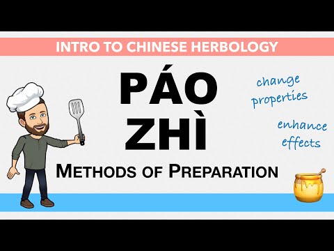 PAO ZHI: Processing Herbs to Change Properties and Enhance Effects | Intro to Chinese Herbs