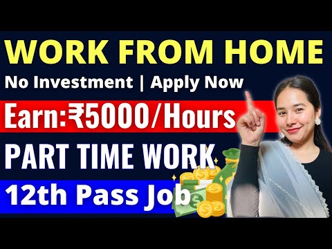 Part Time Work from home jobs 2024 | Earn ₹5000/Hours 🤑 💰 | Online jobs at home | 12th Pass Jobs