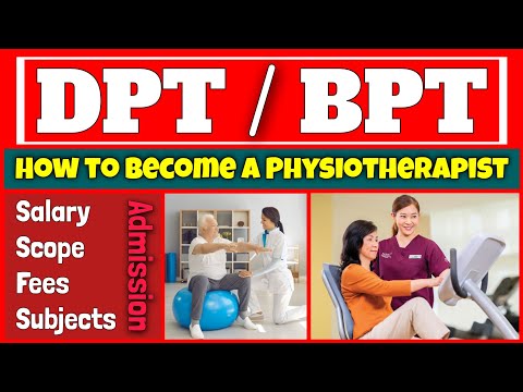 How to become a Physiotherapist (DPT / BPT)